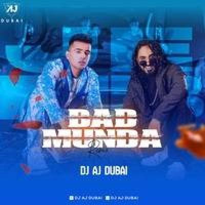 Bad Munda Remix Mp3 Song - Dj Aj Dubai